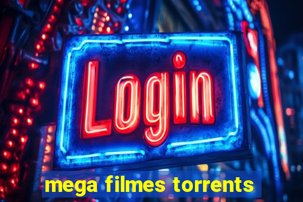 mega filmes torrents