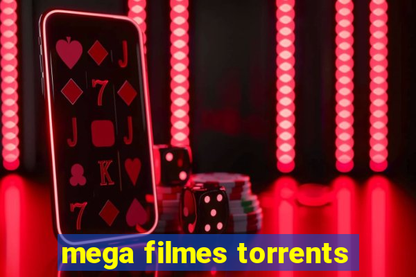mega filmes torrents