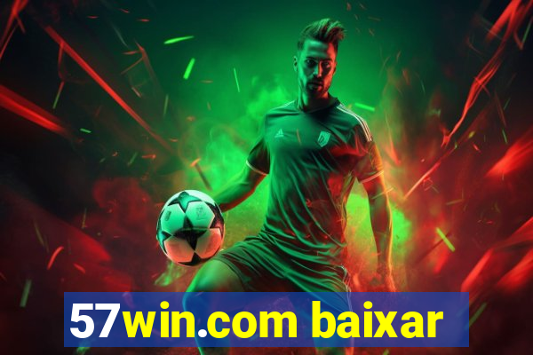 57win.com baixar