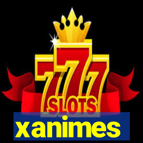 xanimes