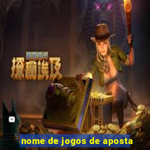 nome de jogos de aposta