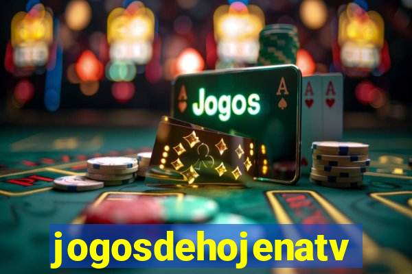 jogosdehojenatv