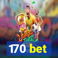 170 bet