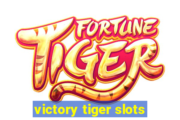 victory tiger slots
