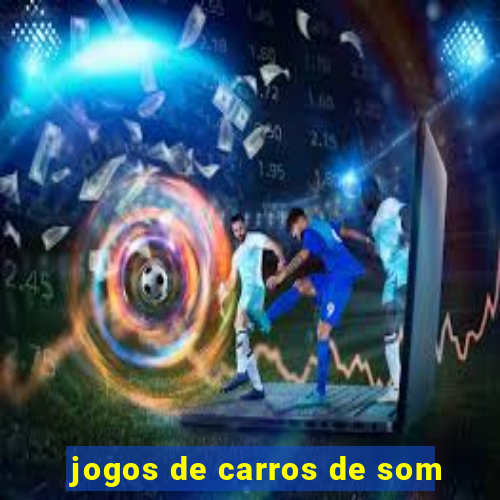 jogos de carros de som