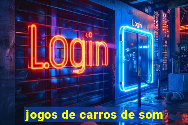jogos de carros de som