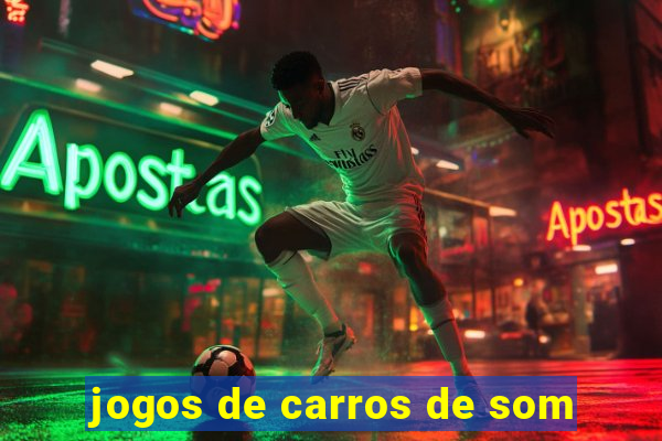 jogos de carros de som