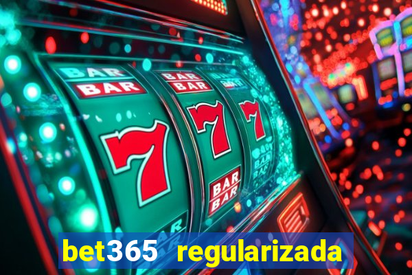 bet365 regularizada no brasil
