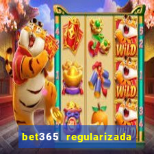 bet365 regularizada no brasil