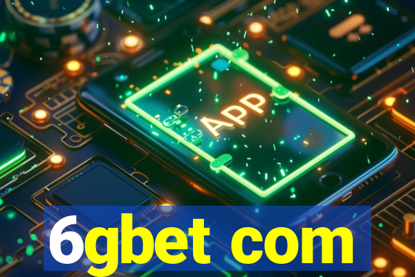 6gbet com