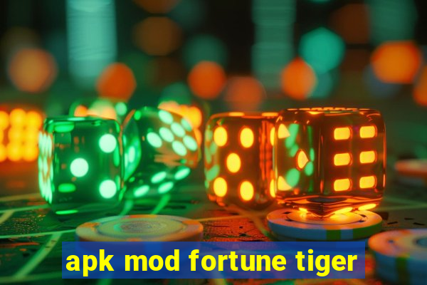 apk mod fortune tiger