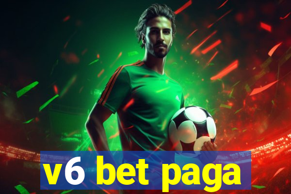 v6 bet paga