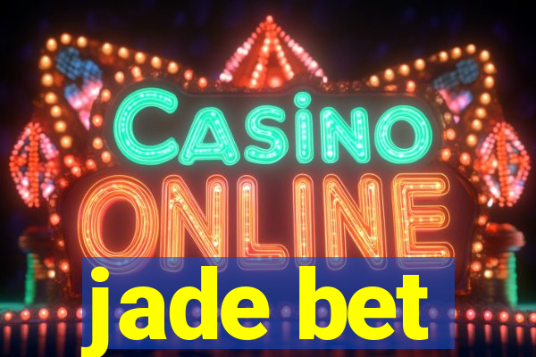 jade bet