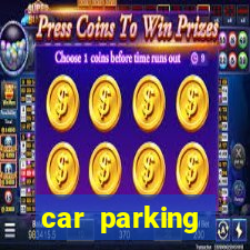car parking dinheiro infinito e tudo desbloqueado