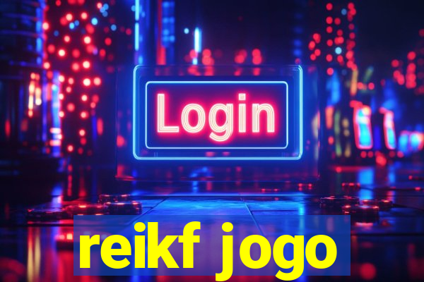 reikf jogo