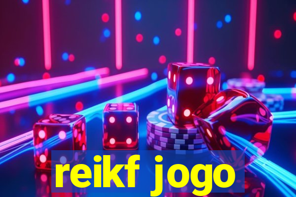 reikf jogo