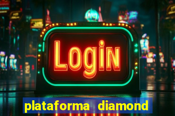 plataforma diamond 777 bet