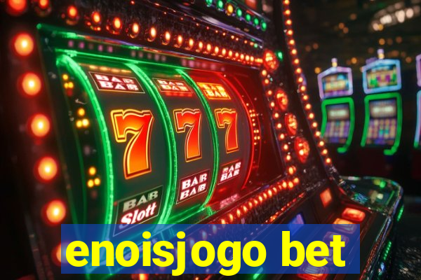 enoisjogo bet