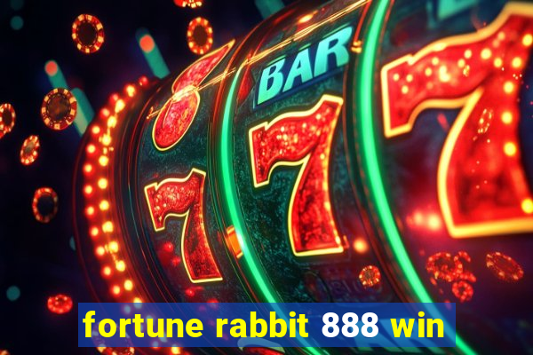 fortune rabbit 888 win
