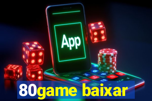 80game baixar