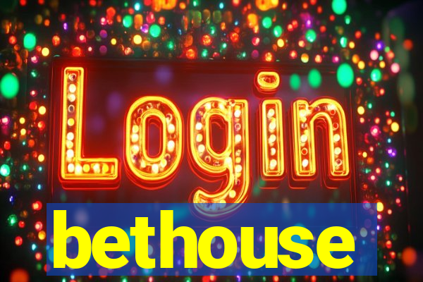bethouse