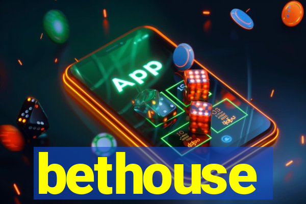 bethouse