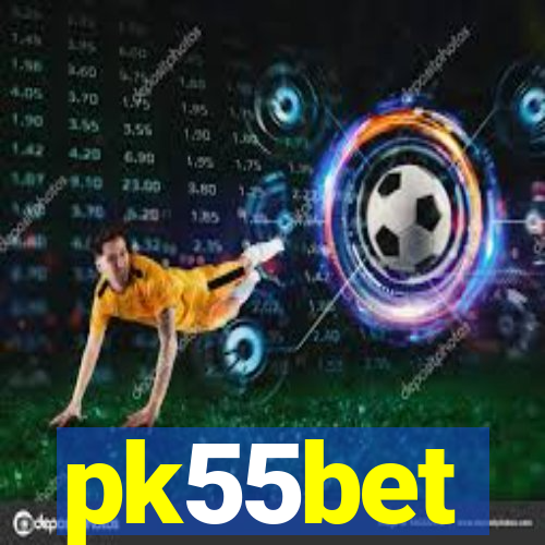pk55bet