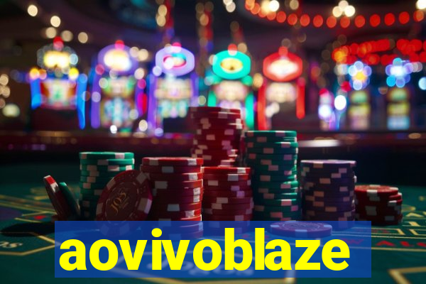 aovivoblaze