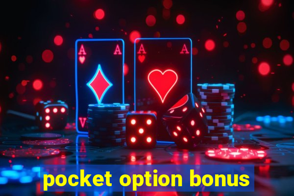 pocket option bonus