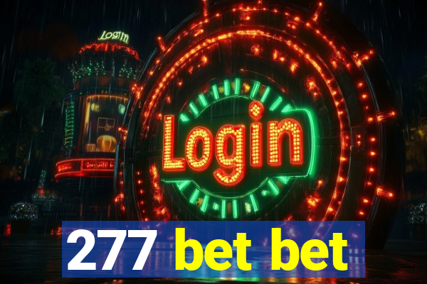 277 bet bet