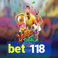 bet 118