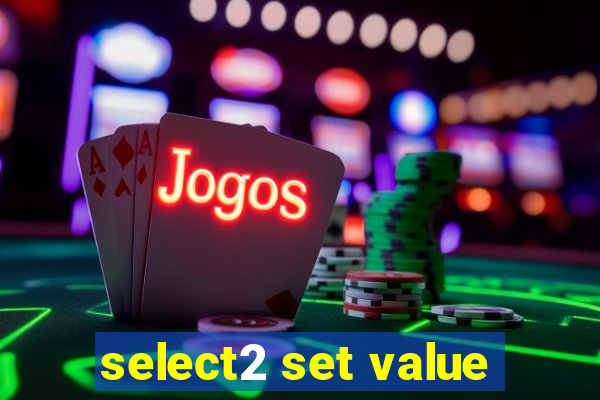 select2 set value
