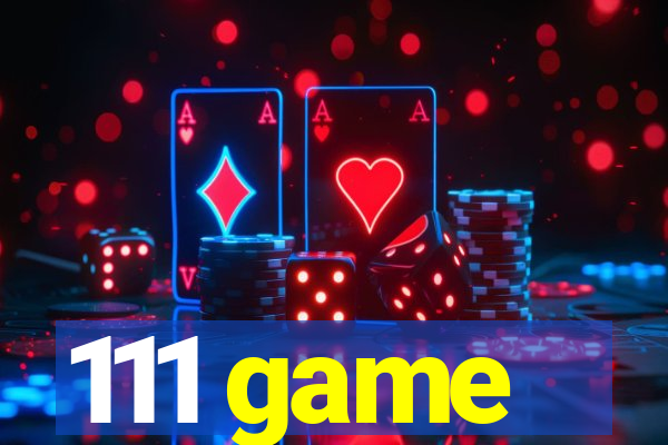 111 game