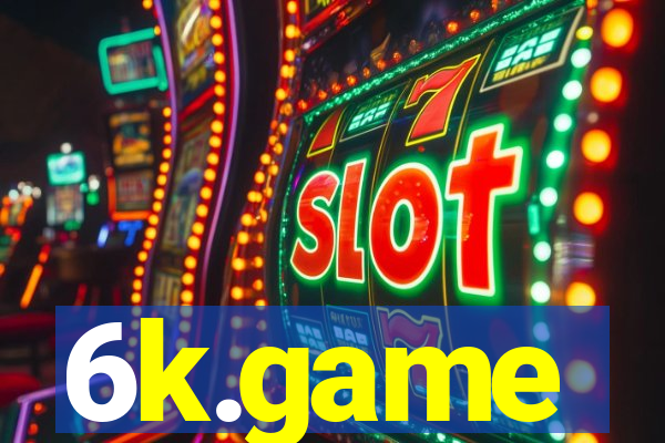 6k.game