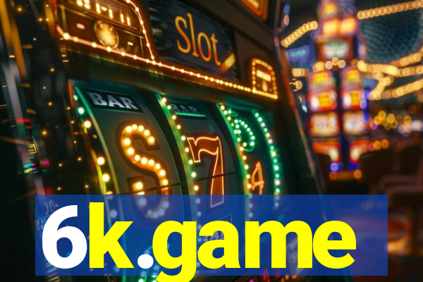 6k.game