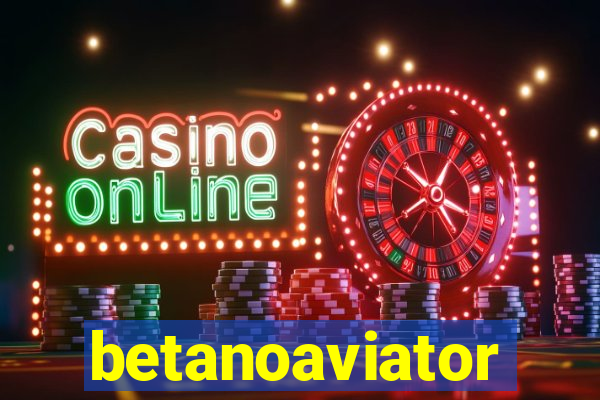 betanoaviator