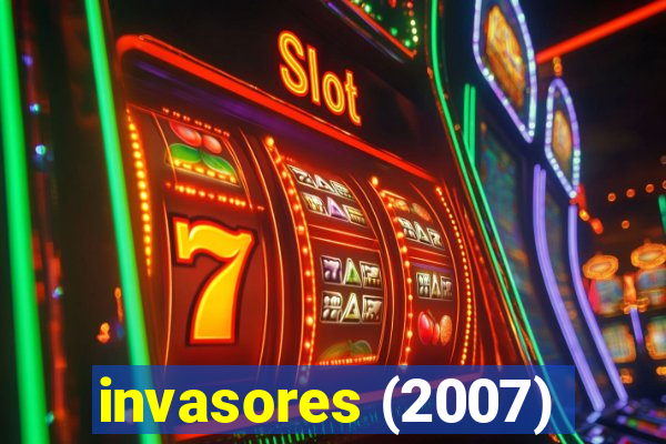 invasores (2007)