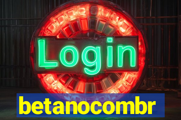 betanocombr