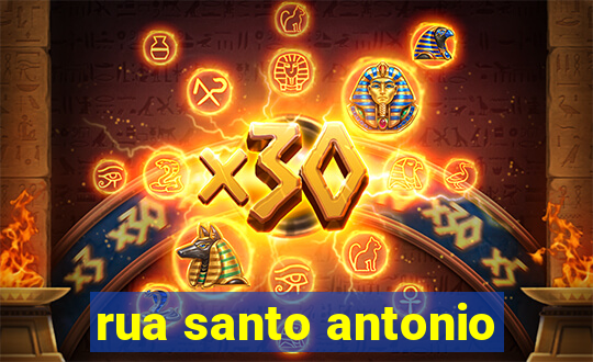 rua santo antonio