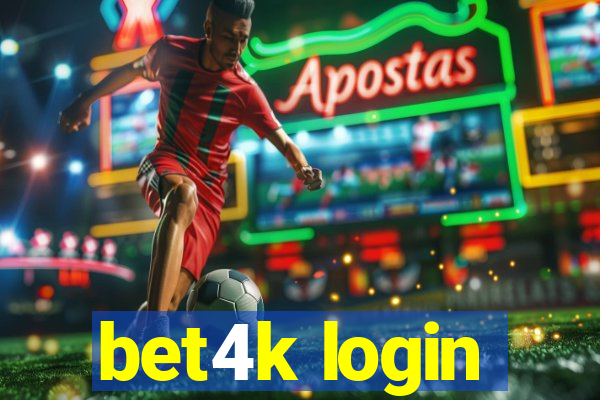 bet4k login