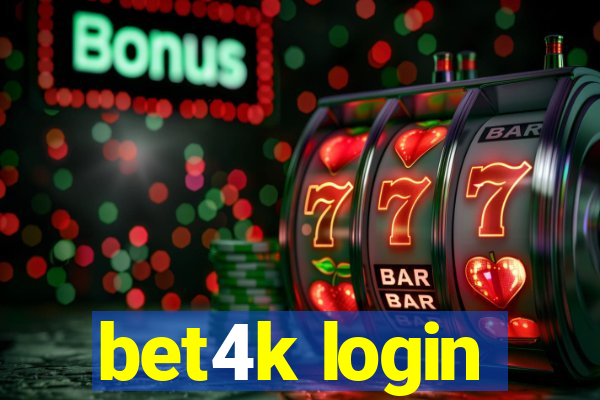bet4k login