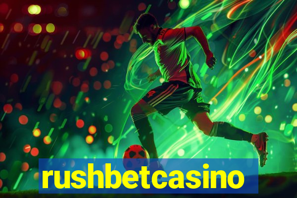 rushbetcasino
