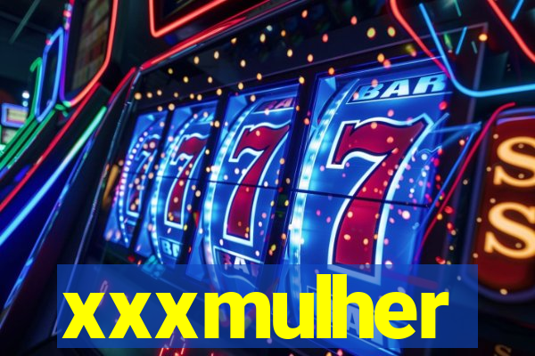 xxxmulher