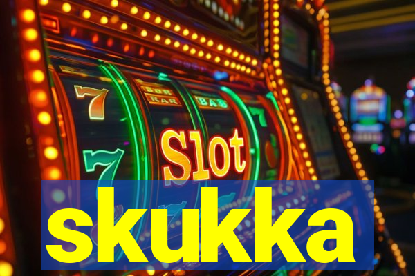skukka
