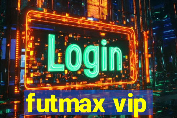 futmax vip