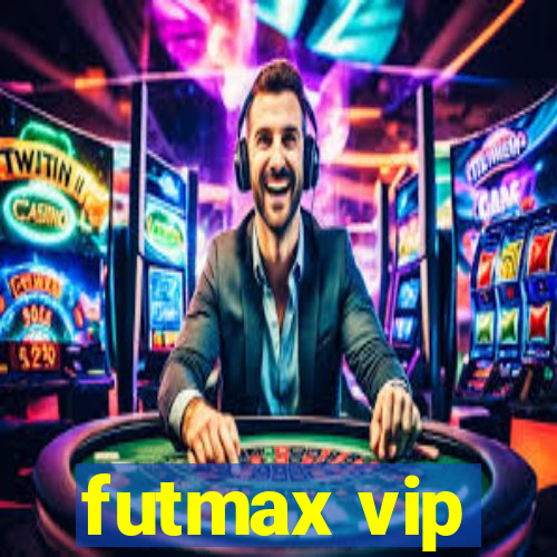 futmax vip