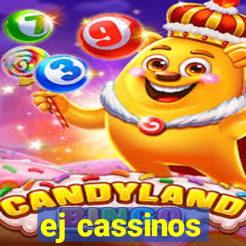 ej cassinos