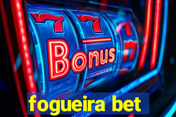 fogueira bet