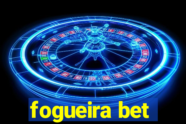 fogueira bet
