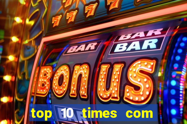 top 10 times com mais gols no mundo